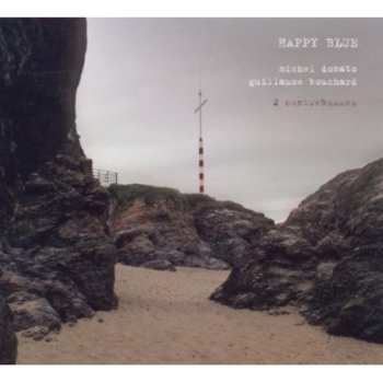 Album Michel Donato: Happy Blue (2 Contrebasses)