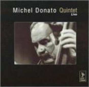 CD Michel Donato: Michel Donato Quintet Live