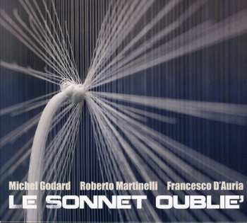 Album Michel Godard: Le Sonnet Oublie'