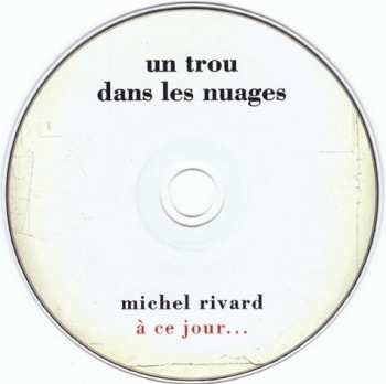 8CD Michel Rivard: À Ce Jour...