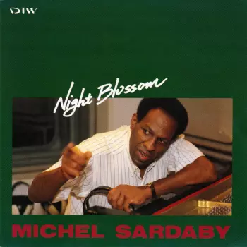 Michel Sardaby: Night Blossom
