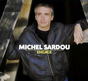 2CD Michel Sardou: Engagé