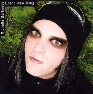 CD Michelle Darkness: Brand New Drug