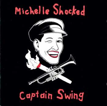 CD Michelle Shocked: Captain Swing