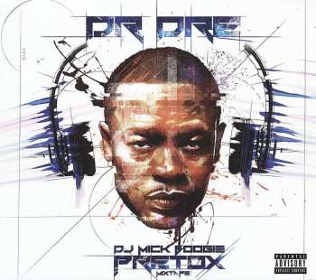 CD Dr. Dre: DJ Mick Boogie Pretox Mixtape