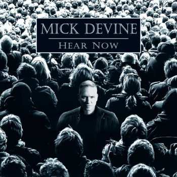 CD Mick Devine: Hear Now