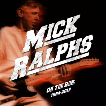 On The Run 1984 - 2013