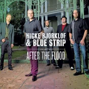 CD Micke Björklöf & Blue Strip: After The Flood