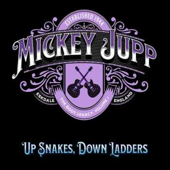 Album Mickey Jupp: Up Snakes, Down Ladders (The Boot Legacy: Volume 1)