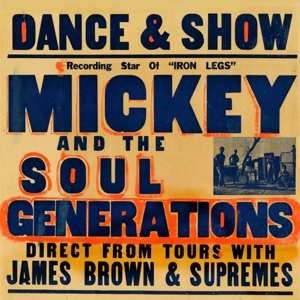 Album Mickey & The Soul Generation: Iron Leg (The Complete Mickey And The Soul Generation)