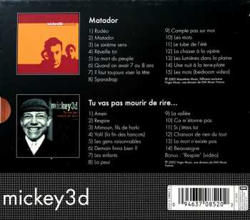 2CD/Set di cofanetti Mickey 3D: Matador / Tu Vas Pas Mourir De Rire... LTD