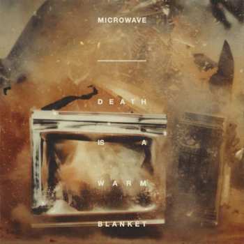 LP Microwave: Death Is A Warm Blanket LTD | CLR