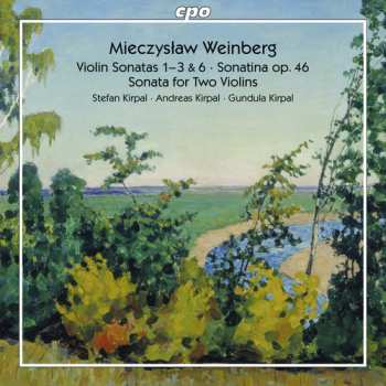 2CD Mieczysław Weinberg: Violin Sonatas 1-3 & 6 · Sonatina Op. 46 · Sonata for Two Violins