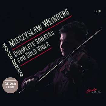 2CD Mieczysław Weinberg: Complete Sonatas For Solo Viola 