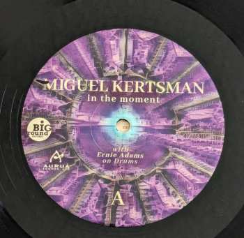 LP Miguel Kertsman: In The Moment