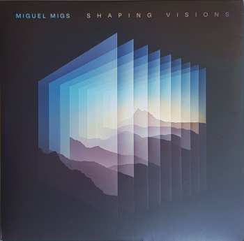 2LP Miguel Migs: Shaping Visions