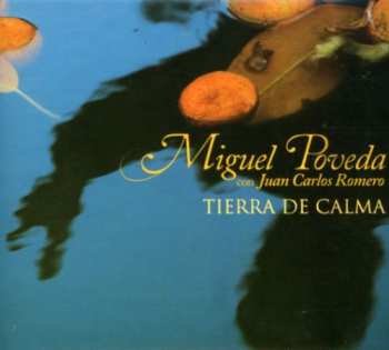 Album Juan Carlos Romero: Tierra De Calma