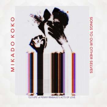 Album Mikado Koko: Songs To Our Other Selves