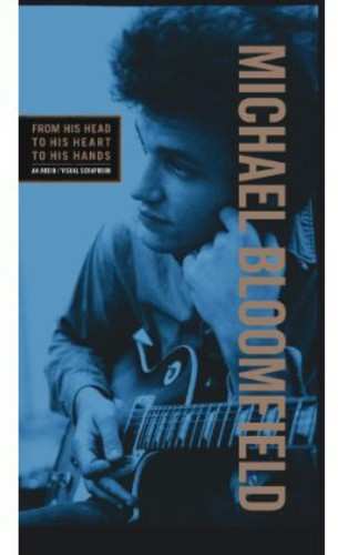 Album Mike Bloomfield: From His Head To His Heart To His Hands