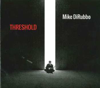 CD Mike DiRubbo: Threshold