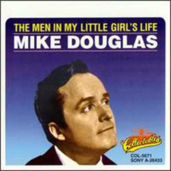 Album Mike Douglas: The Men In My Little Girl's Life