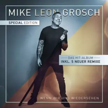 Mike Leon Grosch: Wenn Wir Uns Wiedersehen