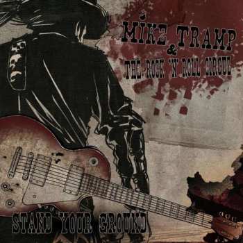 LP Mike Tramp & The Rock 'N' Roll Circuz: Stand Your Ground LTD | CLR