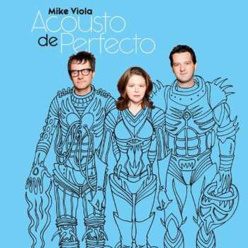 Album Mike Viola: Acousto de Perfecto