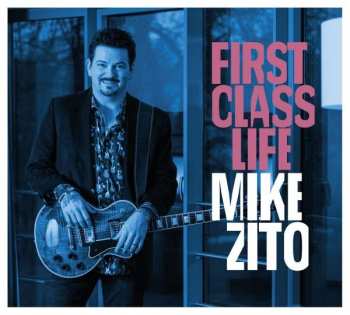 CD Mike Zito: First Class Life