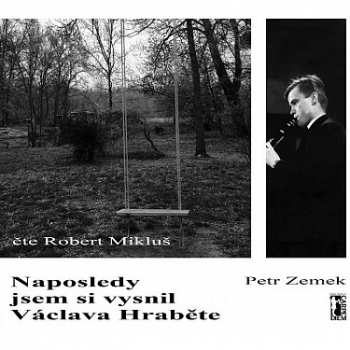 Album Mikluš Robert / Zemek Petr: Naposledy Jsem Si Vysnil Václava Hraběte