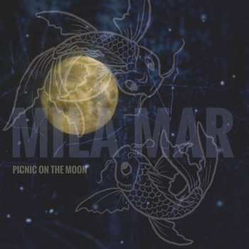 LP Mila Mar: Picnic On The Moon