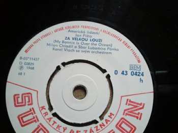 SP Milan Chladil: Za velkou louží (My Bonnie Is Over the Ocean) / Já se dnes dopoledne žením