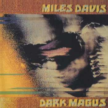 2CD Miles Davis: Dark Magus: Live At Carnegie Hall