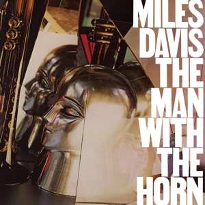 Album Miles Davis: The Man With The Horn