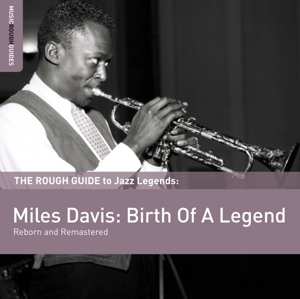 2CD Miles Davis: Miles Davis: Birth Of A Legend