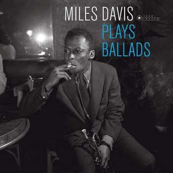 LP Miles Davis: Miles Davis Plays Ballads DLX | LTD