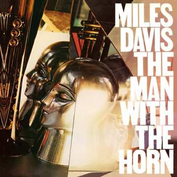CD Miles Davis: The Man With The Horn LTD