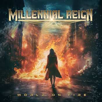 CD Millennial Reign: World On Fire