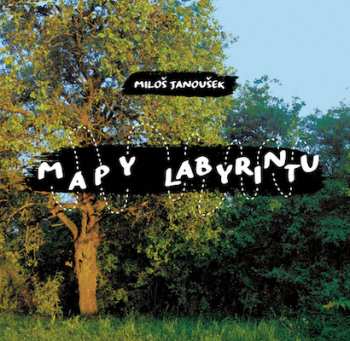 CD Miloš Janoušek: Mapy Labyrintu