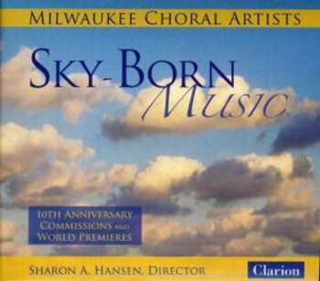 Album Milwaukee Choral Artists / Kartman / Peterson: Sky