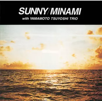 Tsuyoshi Yamamoto Trio: Sunny