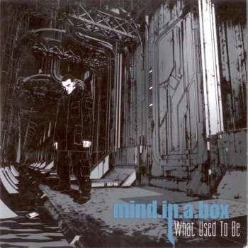 CD mind.in.a.box: What Used To Be