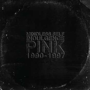 CD Mindless Self Indulgence: Pink (1990-1997)
