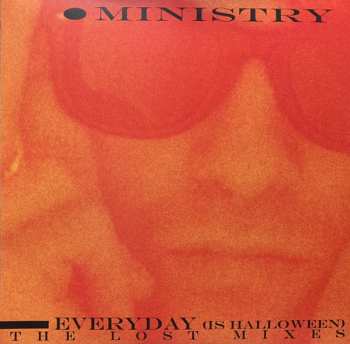 LP Ministry: Everyday (Is Halloween) - The Lost Mixes LTD | CLR