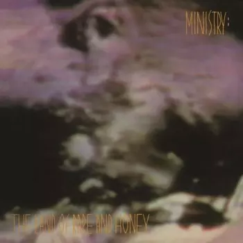 Ministry: The Land Of Rape And Honey