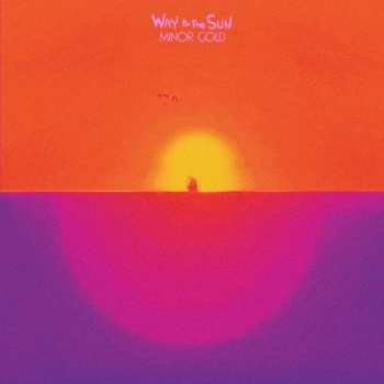 LP Minor Gold: Way To The Sun