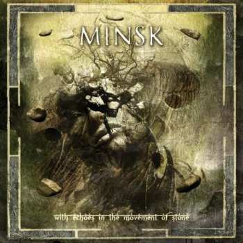 CD Minsk: With Echoes In The Movement Of Stone