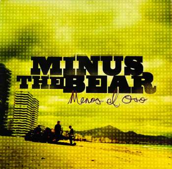 LP Minus The Bear: Menos El Oso CLR | LTD
