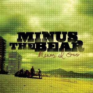 LP Minus The Bear: Menos El Oso LTD | CLR