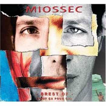 CD Miossec: Brest Of (Tout Ça Pour Ça)